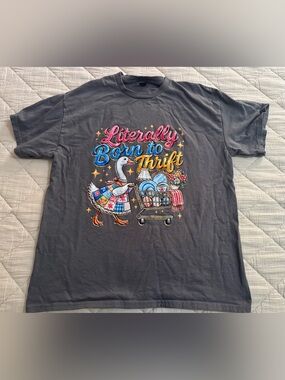 Literally Born To Thrift Tee